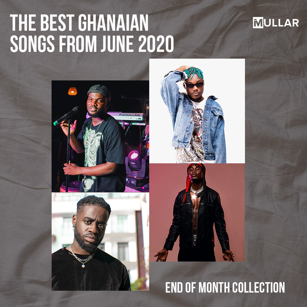 Best Songs from June 2020 Ghana
