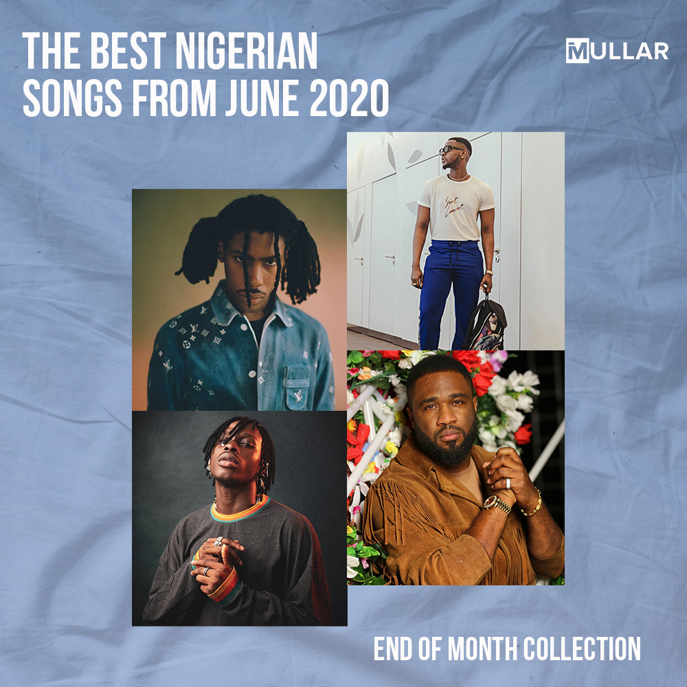 Best Songs from June 2020 Nigerian