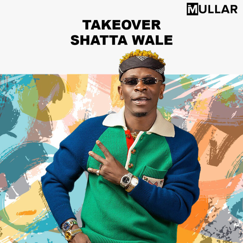 TAKEOVER Shatta Wale